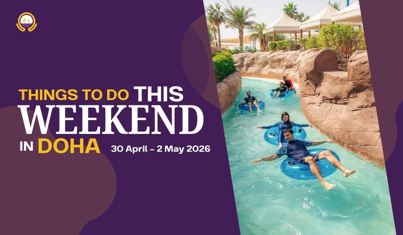 Things to do this Weekend in Doha